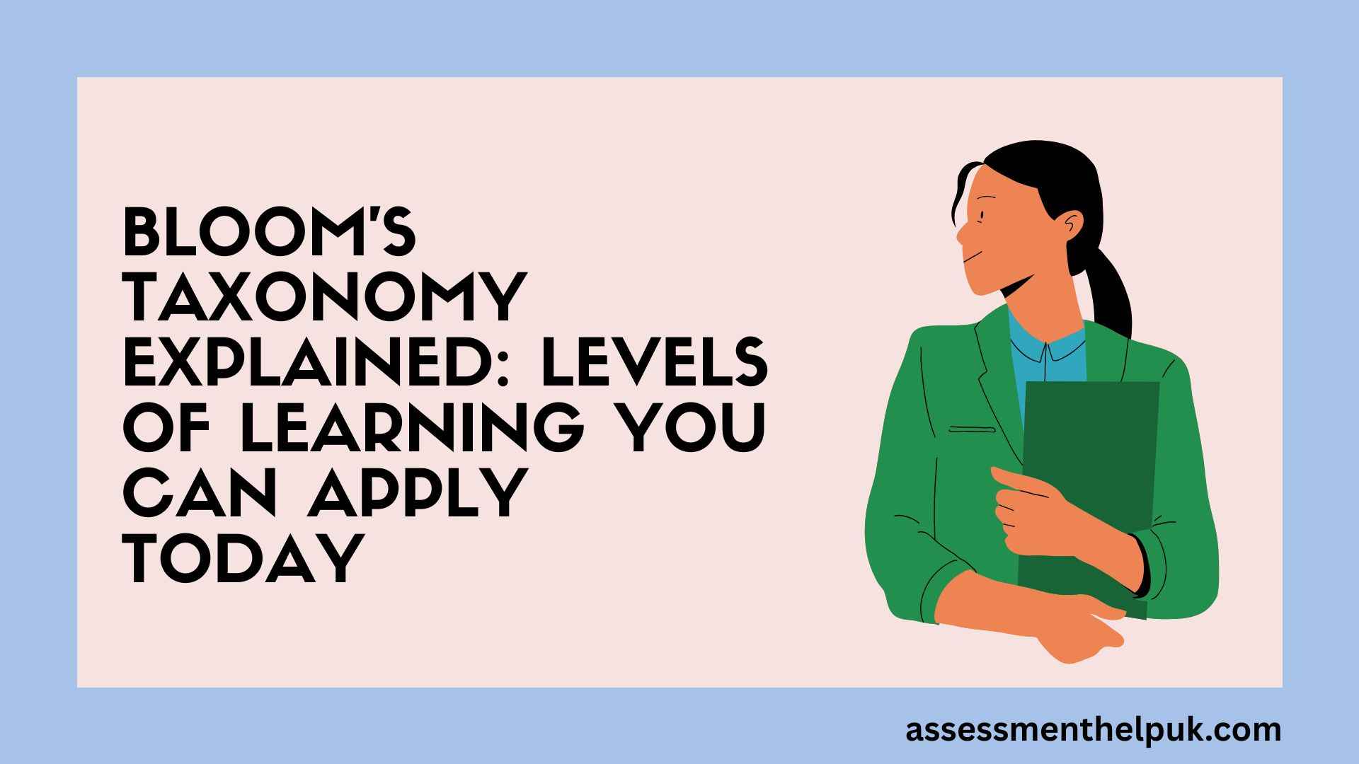 Bloom’s Taxonomy Explained: Levels of Learning You Can Apply Today