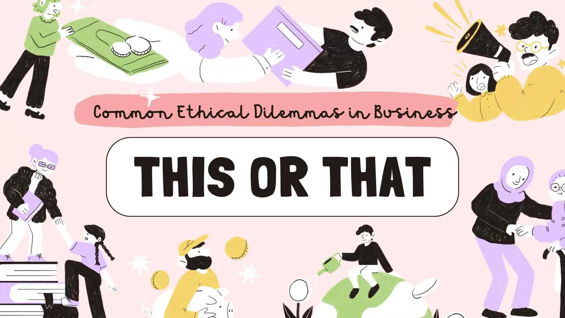 Common Ethical Dilemmas in Business and How to Handle Them