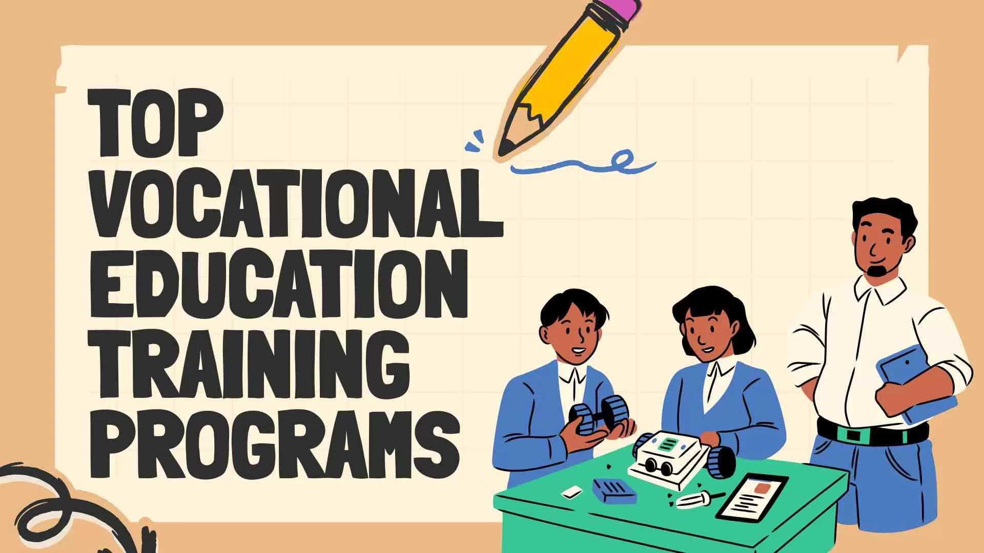 Top Vocational Education Training Programs That Guarantee High-Demand Jobs